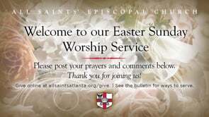 All Saint's Episcopal Church in Atlanta: Easter